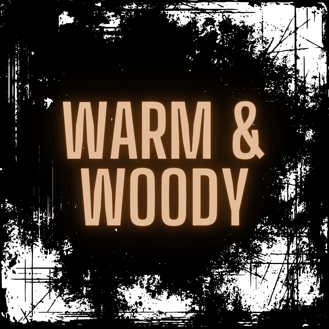 WARM & WOODY