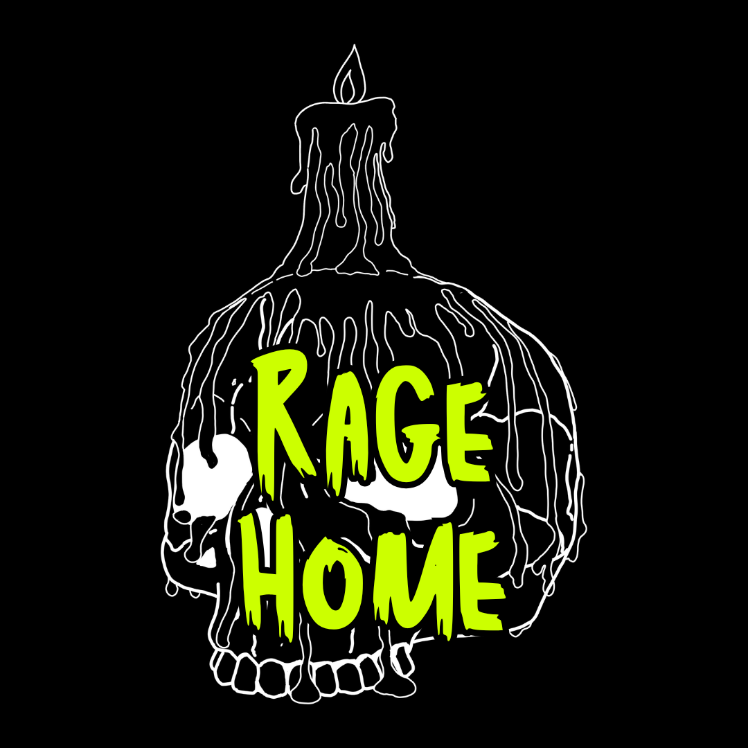 RAGE HOME